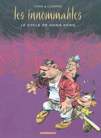Les innommables. Les Innommables - Intégrales - Le cycle de Hong-Kong