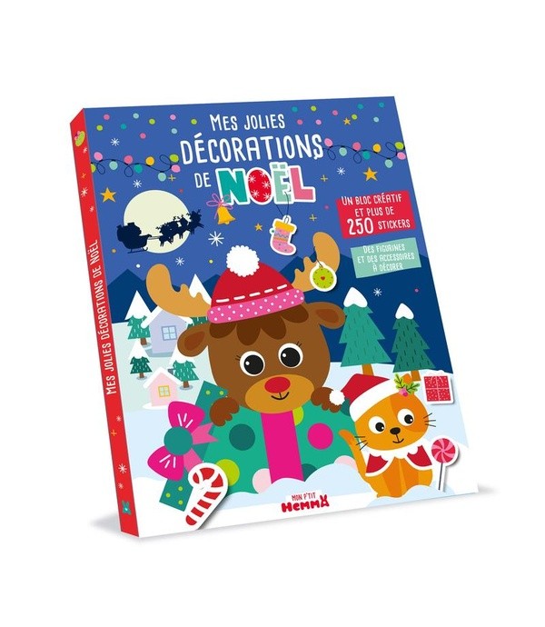 MON P'TIT HEMMA - MES JOLIES DECORATIONS DE NOEL - UN BLOC CREATIF ET PLUS DE 250 STICKERS - DES FIG