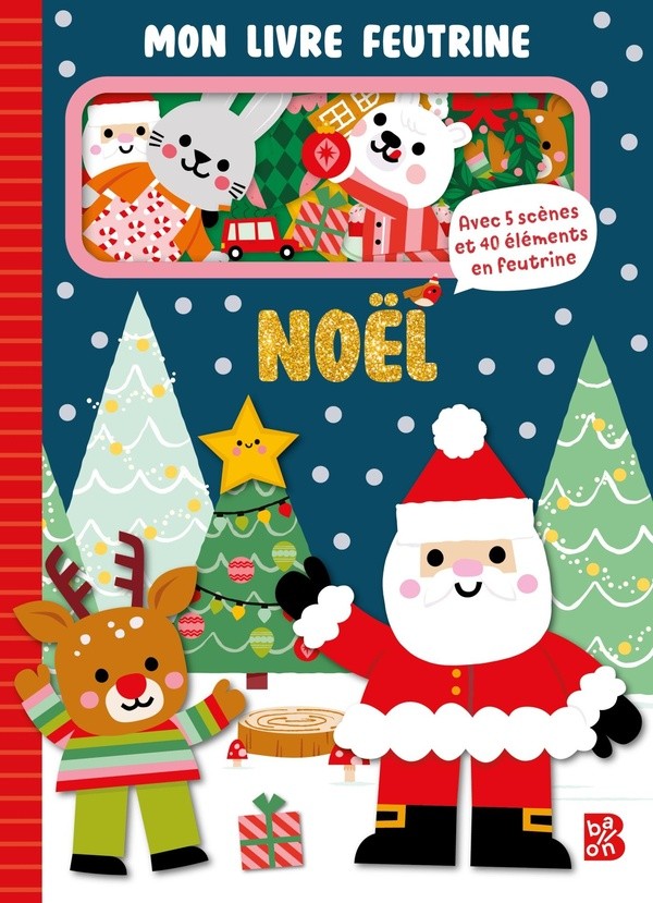 MON LIVRE FEUTRINE - NOEL