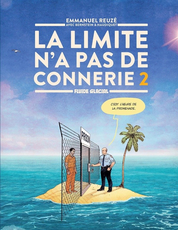 LIMITE N'A PAS DE CONNERIE (LA) - LA LIMITE N'A PAS DE CONNERIE - TOME 02