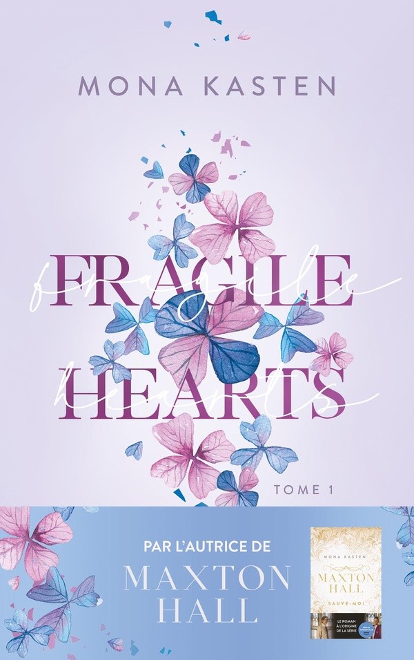 FRAGILE HEARTS - TOME 1 - PAR L'AUTRICE DE LA SERIE "MAXTON HALL"