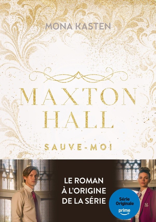 MAXTON HALL - TOME 1 - SAUVE-MOI - LE ROMAN A L'ORIGINE DE LA SERIE PRIME VIDEO