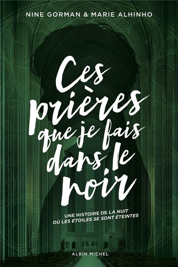 [3583284] La nuit où les étoiles se sont éteintes - Tome 3 - Ces prières que je fais dans le noir