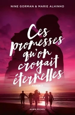 [8520847] Ces promesses qu'on croyait éternelles - Partie 2 - La nuit où les étoiles se sont éteintes - Tome 5
