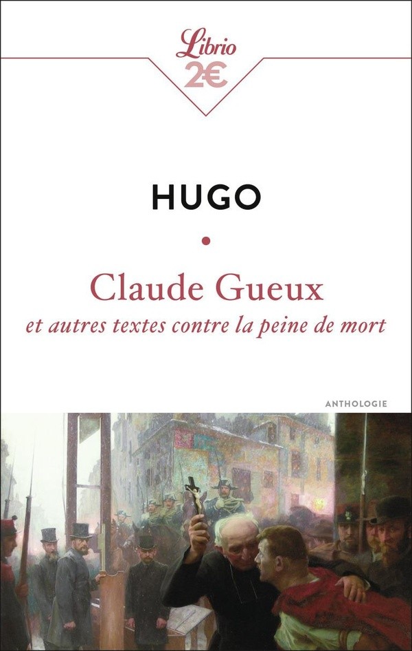 [M32684] Claude Gueux et autres textes contre la peine de mort