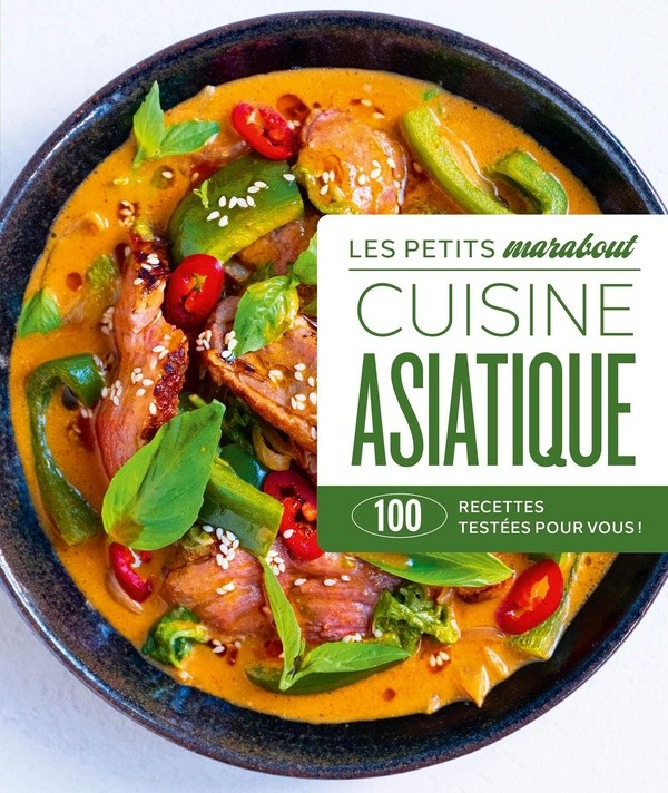 [6266907] Cuisine asiatique - 100 recettes testées pour vous !