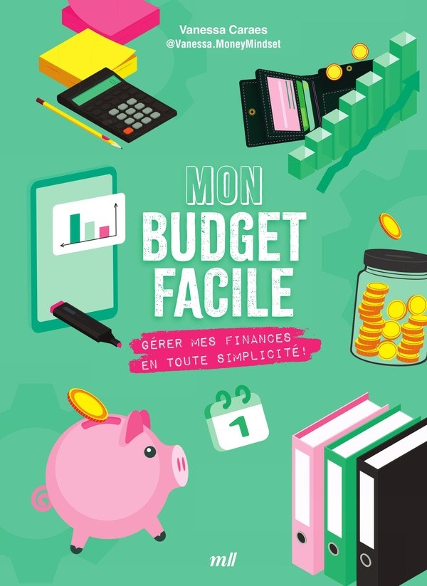 MON BUDGET FACILE - GERER MES FINANCES EN TOUTE SIMPLICITE ! - GESTION DE BUDGET - METHODES - EPARGN