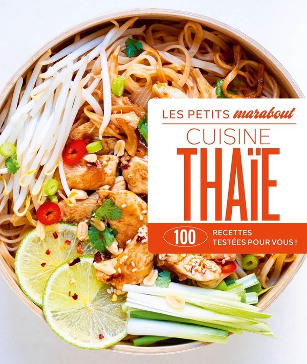 [6267153] Cuisine thaïe - 100 recettes testées pour vous !