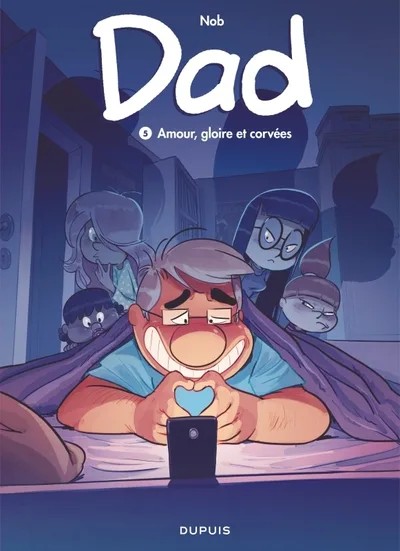 [DS000342] Dad - Tome 5 - Amour, gloire et corvées