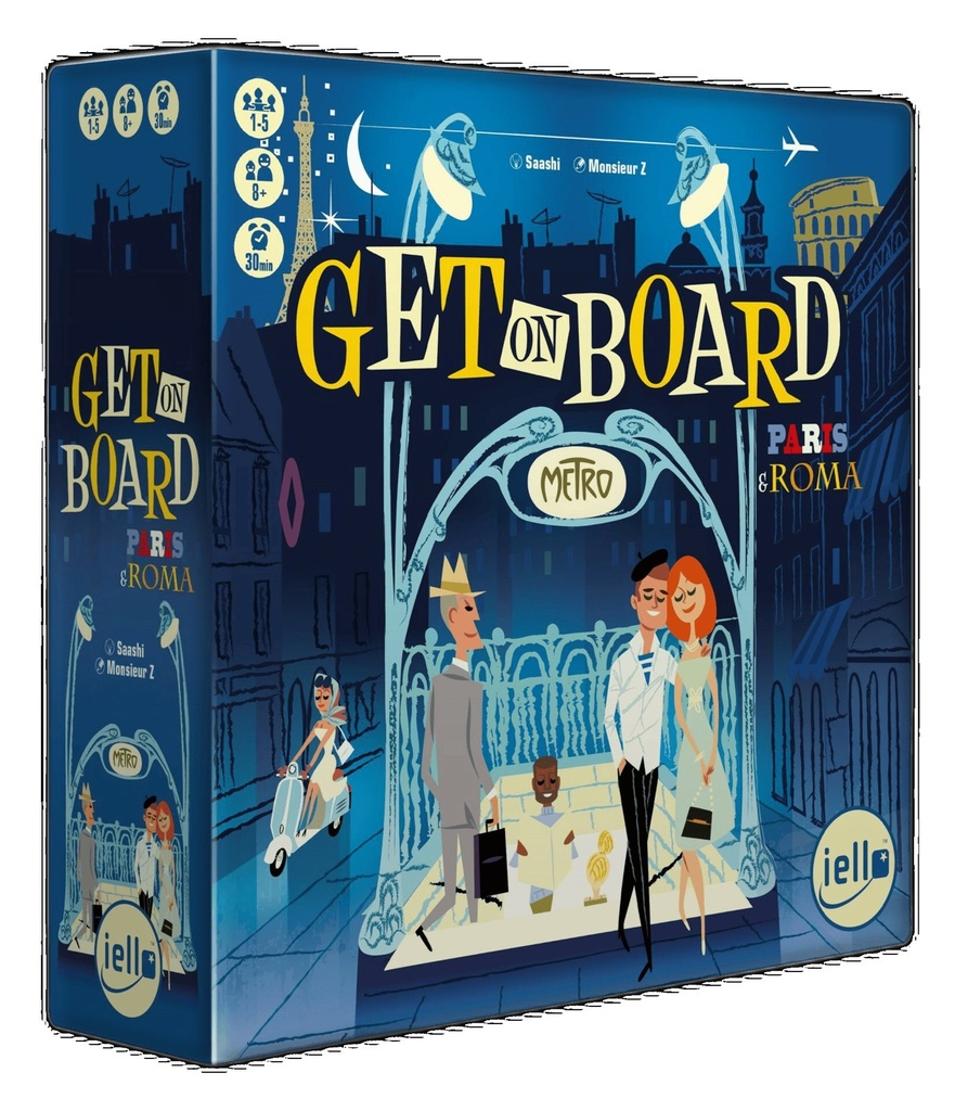 Get on Board : Paris & Rome