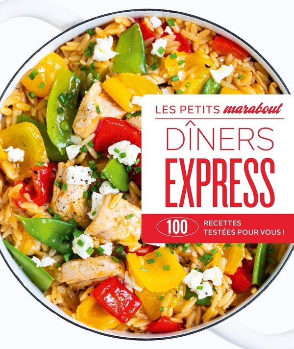 [6267399] Dîners express - 100 recettes testées pour vous !