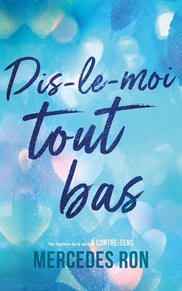 [3375801] Dis-le-moi - Tome 1 - tout bas - Par l'autrice du phénomène "À contre-sens" - Le roman à l'origine du film Prime Video