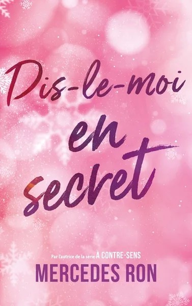 Dis-le-moi - Tome 2 - Dis-le-moi en secret - Le roman à l'origine du film bientôt sur Prime Video
