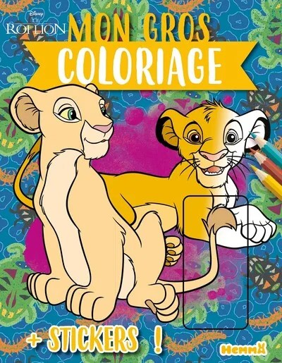 [1033814] Disney Le Roi Lion - Mon gros coloriage + stickers ! (Simba et Nala)