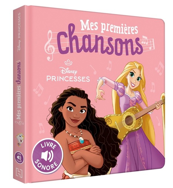 [6934033] DISNEY PRINCESSES - Mes Premières Chansons de Princesses - Livre sonore
