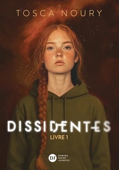 Dissidentes, tome 1