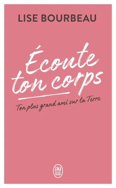 [M29339] Écoute ton corps - Ton plus grand ami sur la Terre