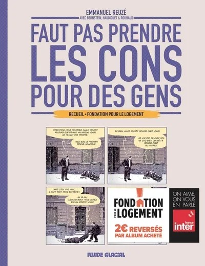 [3210249] Faut pas prendre les cons pour des gens Fondation pour le Logement