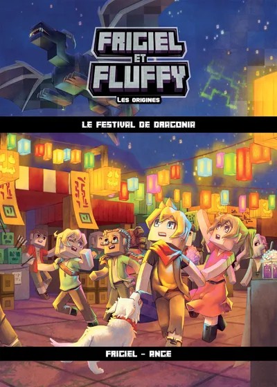 [689060] Frigiel et Fluffy Les origines - Tome 3 Le festival de Dragonia