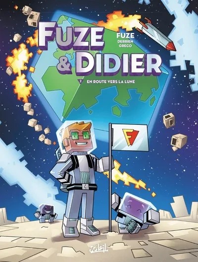 Fuze et Didier - Tome 02 En route vers la lune