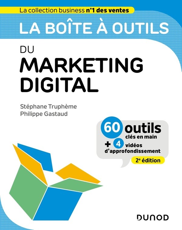 LA BOITE A OUTILS DU MARKETING DIGITAL - 2E ED.