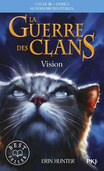 [650325] La guerre des clans - Cycle III : Le pouvoir des étoiles - Tome 1 Vision - poche