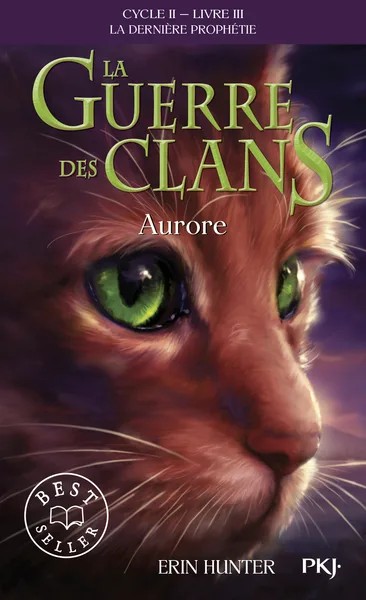 [550692] La guerre des clans - Cycle II : La dernière prophétie - Tome 3 Aurore - poche