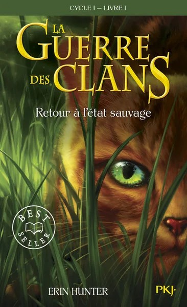 [369346] La guerre des clans - Cycle I - Tome 1 Retour à l'état sauvage - poche