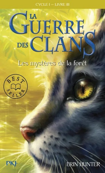 [387297] La guerre des clans - Cycle I - Tome 3 Les mystères de la forêt - poche