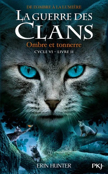 [748403] La guerre des clans - Cycle VI : De l'ombre à la lumière - Tome 2 Ombre et Tonnerre