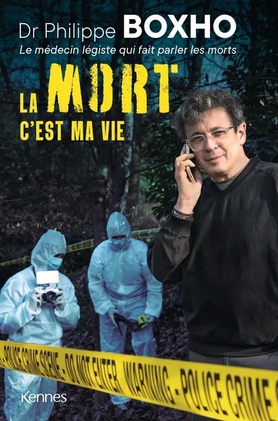 [1844567] La mort c'est ma vie - Dr. Philippe Boxho, le médecin légiste qui fait parler les morts.