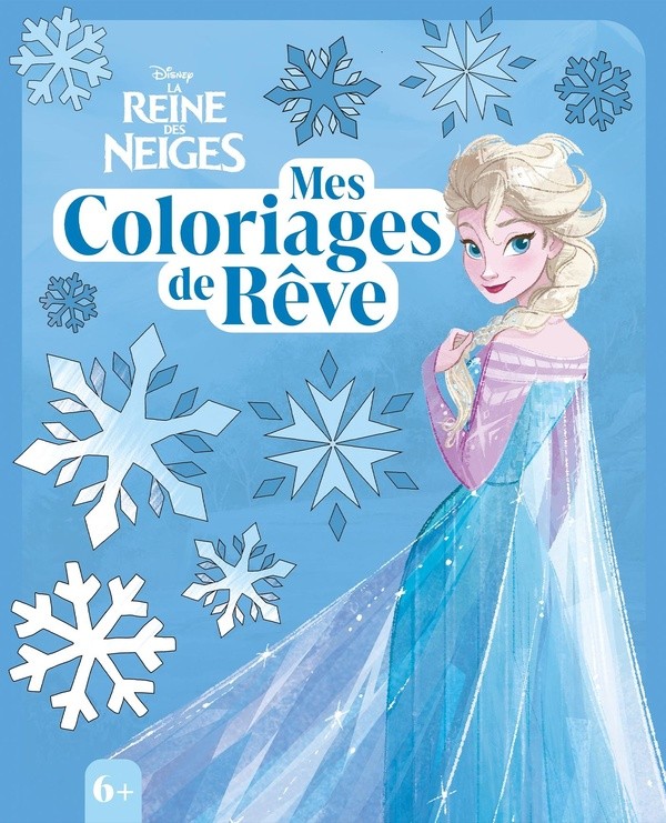 [7371550] LA REINE DES NEIGES - Mes Coloriages de rêve - Disney