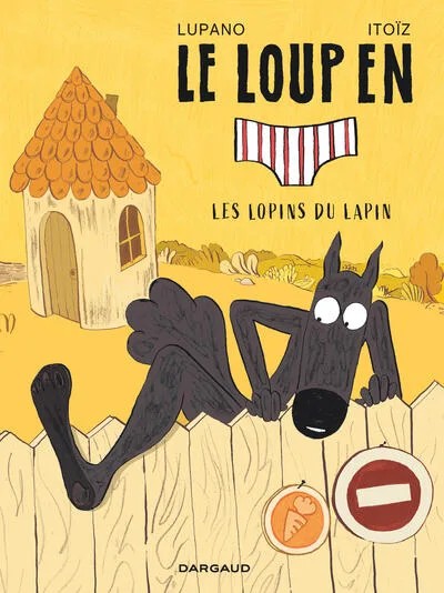 Le Loup en slip - Tome 9 - Les lopins du lapin