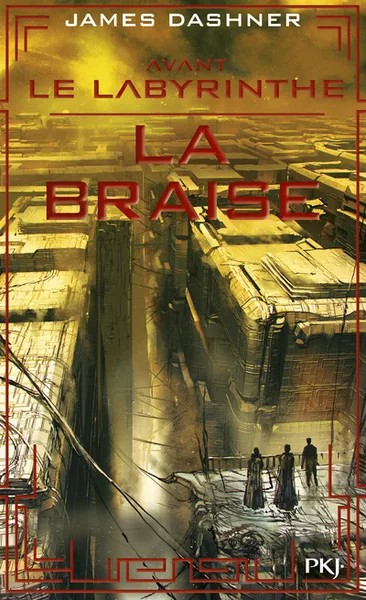 [723581] Avant Le labyrinthe - Tome 5 La braise