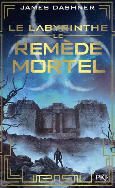 L'épreuve - Tome 3 Le Remède mortel