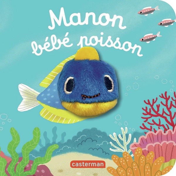 [C29111] Manon Bébé Poisson - Livre marionnette pour bébé - dès 3 mois