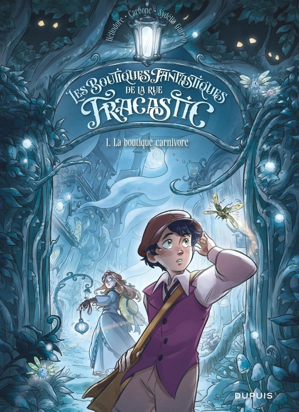 [DUP323838] Les boutiques fantastiques de la rue Fracastic - Tome 1 - La boutique carnivore