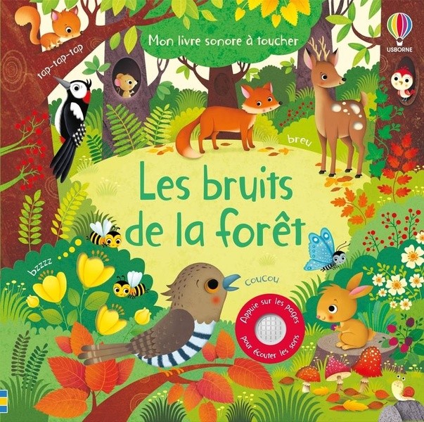 [687127] Les bruits de la forêt - Mon livre sonore à toucher - Dès 1 an