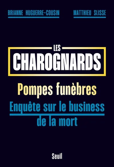 [SEL315205] Les Charognards - Pompes funèbres : enquête sur le business de la mort