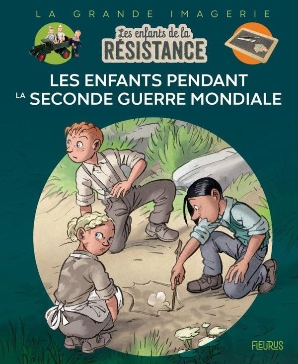 Les Enfants de la Résistance - Les enfants pendant la Seconde Guerre mondiale