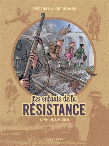[01398] Les Enfants de la Résistance - Tome 2 - Premières répressions