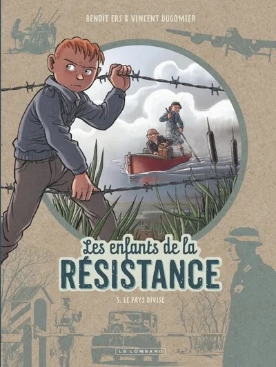 [LO00048] Les Enfants de la Résistance - Tome 5 - Le Pays divisé
