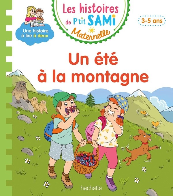 [5820575] Les histoires de P'tit Sami Maternelle (3-5 ans) : un été à la montagne