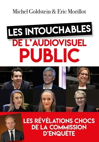 Les intouchables de l'audiovisuel public - Les révélations chocs de la commission d'enquête