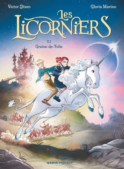 [6448953] Les Licorniers - Tome 01 - Graine-de-Folie