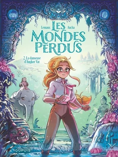 [DUP285140] Les Mondes perdus - Tome 2 - La danseuse d'Angkor Vat