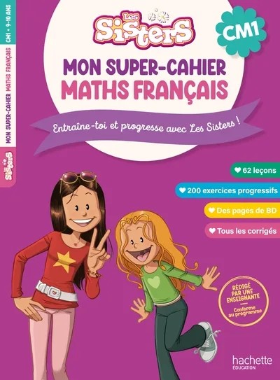 [5828205] Les Sisters Mon super-cahier de maths et français CM1