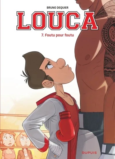 [DS00924] Louca - Tome 7 - Foutu pour foutu