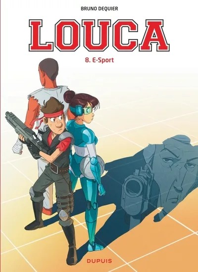[DUP9288] Louca - Tome 8 - E-Sport
