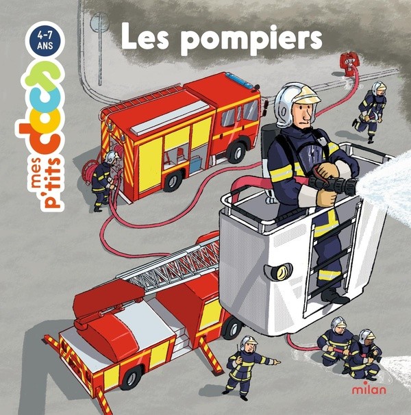 [7314023] MES P'TITS DOCS - Les Pompiers - Dès 4 ans